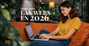Cómo serán las webs en 2026